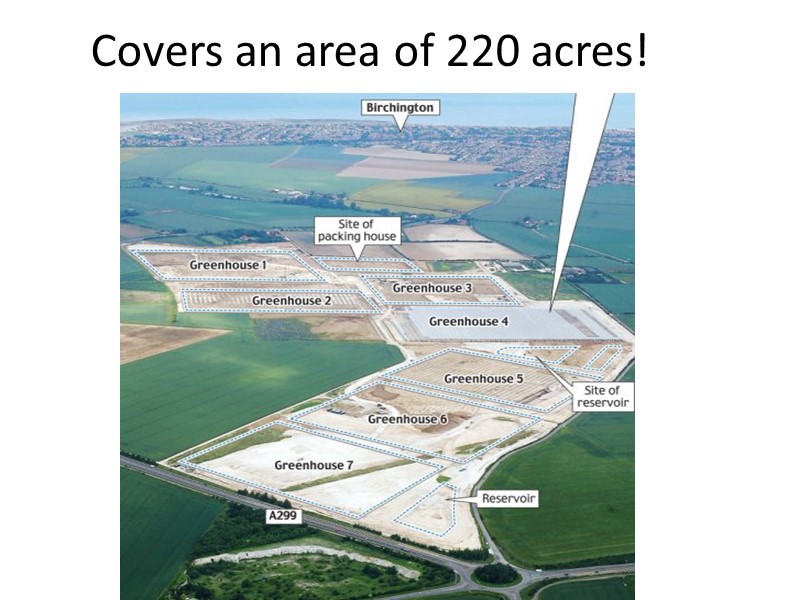 Covers an area of 220 acres!